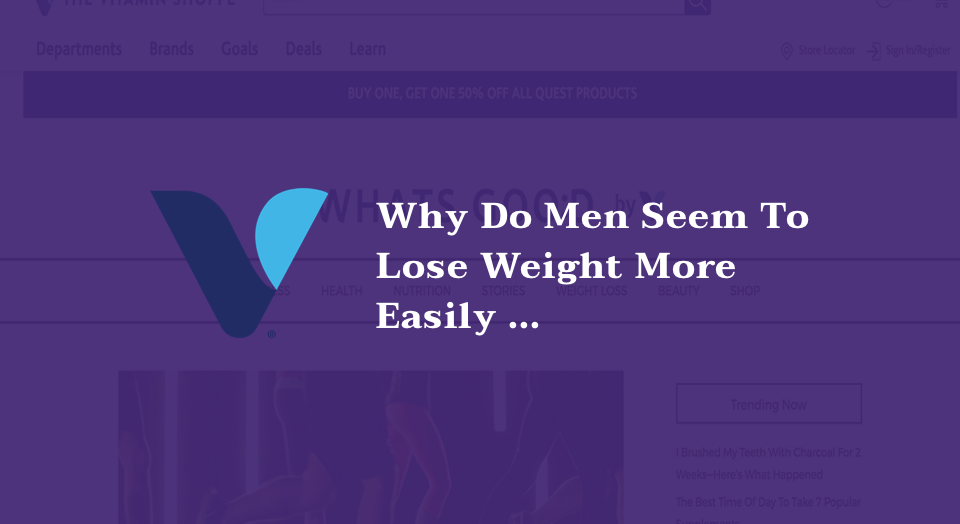 Why Do Men Seem To Lose Weight More Easily Than Women?