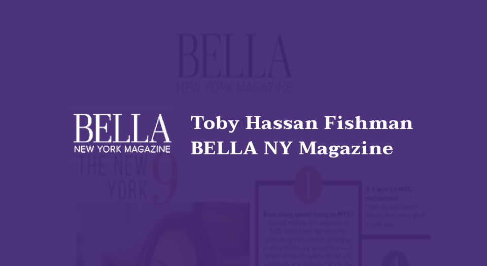 Toby Hassan Fishman BELLA NY Magazine