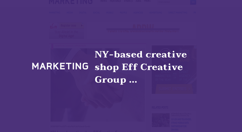 NY-based creative shop Eff Creative Group sets up in Singapore