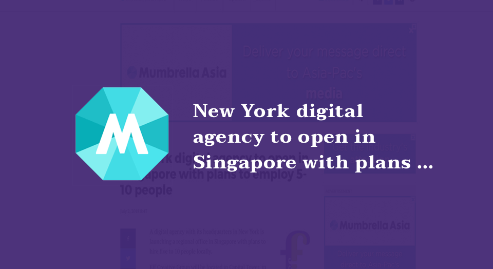FYI New York digital agency to open in Singapore with plans to employ 5-10 people