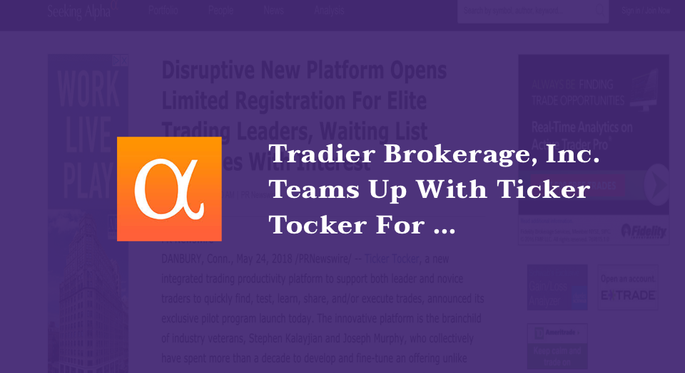 Tradier Brokerage, Inc. Teams Up With Ticker Tocker For Partnership That Grants Clients Access To Unlimited Commission Free Equity Trading