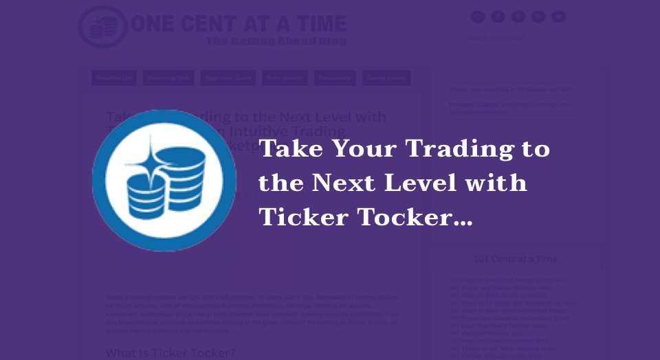 Take Your Trading to the Next Level with Ticker Tocker: an Intuitive Trading Platform and Marketplace